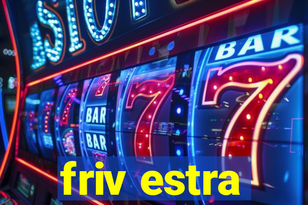 friv estra